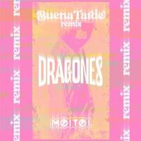 Dragones (Buenatarde) (Remix)