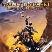 Bounty Hunter - Live... '78-'80 - Remastered