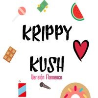 Krippy Kush (Versión Flamenco)