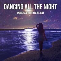 Dancing All the Night (feat. B & J) (feat. B&J)