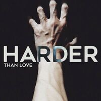 Harder Than Love