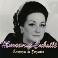 Montserrat Caballé: Romanzas de Zarzuelas