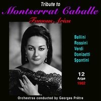 Tribute to montserrat caballe - famous arias, 1962, (12 arias)