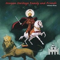 Morgan Heritage Family and Friends Vol 3.