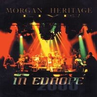 Morgan Heritage Live In Europe