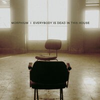 Everybody Is Dead in This House