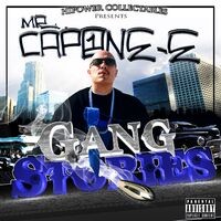 Hi-Power Collectables Presents: Mr. Capone-E's Gang Stories
