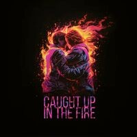 Caught Up in the Fire (feat. BrassPits)