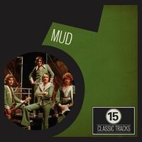 15 Classic Tracks: Mud