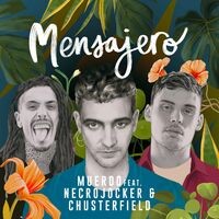 Mensajero (feat. Necrojocker & Chusterfield)