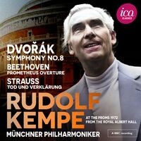 Dvořák: Symphony No. 8 - Beethoven: Prometheus Overture - Strauss: Tod und Verklärung (Live at the Royal Albert Hall, 1972)