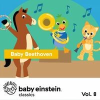 Baby Beethoven: Baby Einstein Classics, Vol. 8