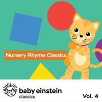Nursery Rhyme Classics: Baby Einstein Classics, Vol. 4