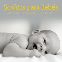 Sonidos Para Bebés: Corrientes Fluviales Tranquilizadoras Para Niños Con Sueño