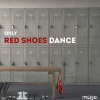 Only Red Shoes Dance