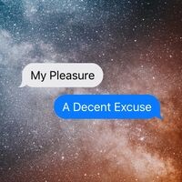 A Decent Excuse