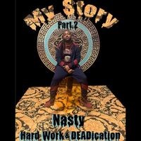 My Story: Hard Work & Deadication, Pt.2
