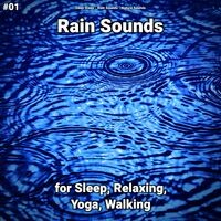 #01 Rain Sounds for Sleep, Relaxing, Yoga, Walking