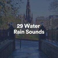 29 Water Rain Sounds