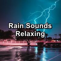 Rain Sounds Relaxing