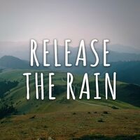 Release The Rain