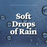 Soft Drops of Rain