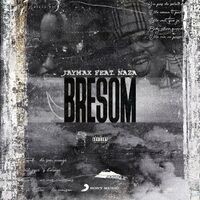 Bresom (feat. Naza)