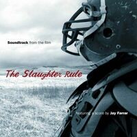 The Slaughter Rule (Original Movie Soundtrack)