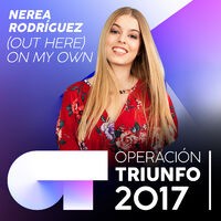 (Out Here) On My Own (Operación Triunfo 2017)