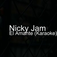 El Amante (Karaoke)
