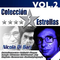 Colección 5 Estrellas. Nicola di Bari. Vol. 2