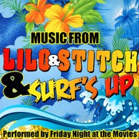 Music from Lilo & Stitch & Surf's Up