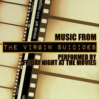 Music From: The Virgin Suicides