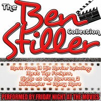 The Ben Stiller Collection: Music From 18 Hit Movies including Meet The Fockers, Night at the Museum 2 & Many More