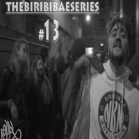 Thebiribibaeseries #13