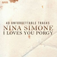 I Loves You Porgy: 40 Unforgettable Tracks