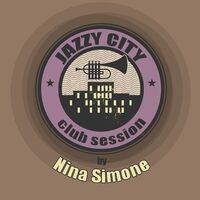JAZZY CITY - Club Session by Nina Simone