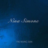 Nina Simone - The Rising Sun