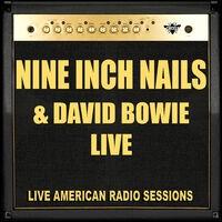 Nine Inch Nails & David Bowie - Live (Live)