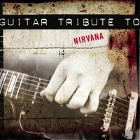 Nirvana:a Guitar Tribute To