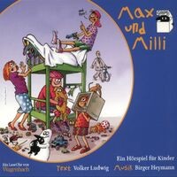 Max und Milli (Ein Hörspiel für Kinder)