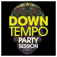 Downtempo Party Session 2020