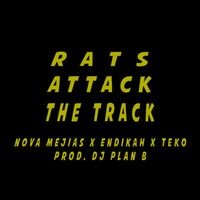 Rats Attack the Track (feat. Endikah & Teko)