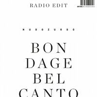 Bondage Belcanto (Radio Edit)