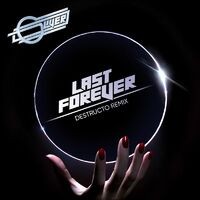 Last Forever (Destructo Remix)