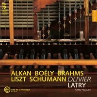 Piano Pédalier: Alkan, Boëly, Brahms, Liszt, Schumann