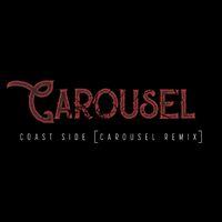Coast Side (Carousel Remix)