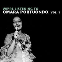 We're Listening To Omara Portuondo, Vol. 1