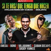 Si Te Vas / Que Tengo Que Hacer (Italian Remix by Cuban Deejays)