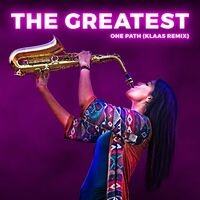 The Greatest (Klaas Remix)